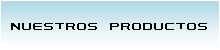 Nuestros Productos